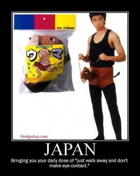 Forum Image: http://i42.photobucket.com/albums/e305/Rbz879/De-motivational%20Posters/Japan6.jpg
