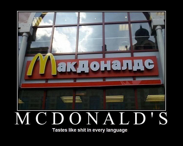 Forum Image: http://i42.photobucket.com/albums/e305/Rbz879/De-motivational%20Posters/McDs.jpg