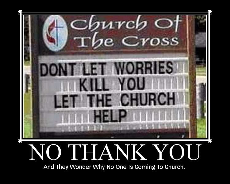 Forum Image: http://i42.photobucket.com/albums/e305/Rbz879/De-motivational%20Posters/No_Thank_You.jpg
