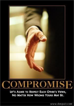 Forum Image: http://i42.photobucket.com/albums/e305/Rbz879/De-motivational%20Posters/motivational-compromise.jpg