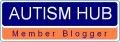 Autism Hub Member Blogger