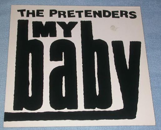 Pretenders - My Baby