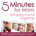 5 Minutes for Mom